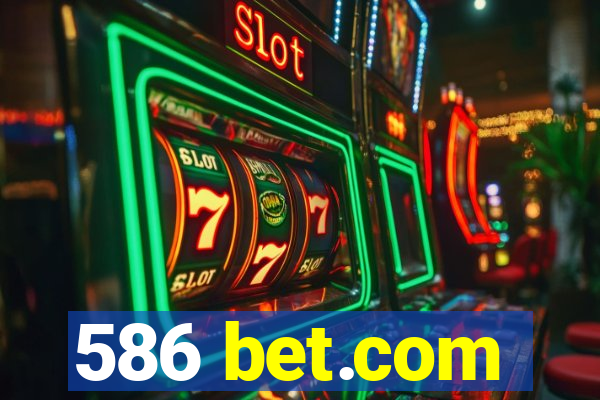 586 bet.com